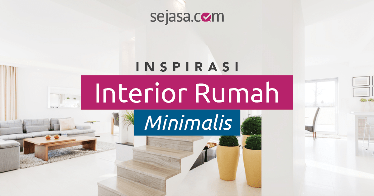 50+ Inspirasi Desain Interior Rumah Minimalis Terbaru 2017 