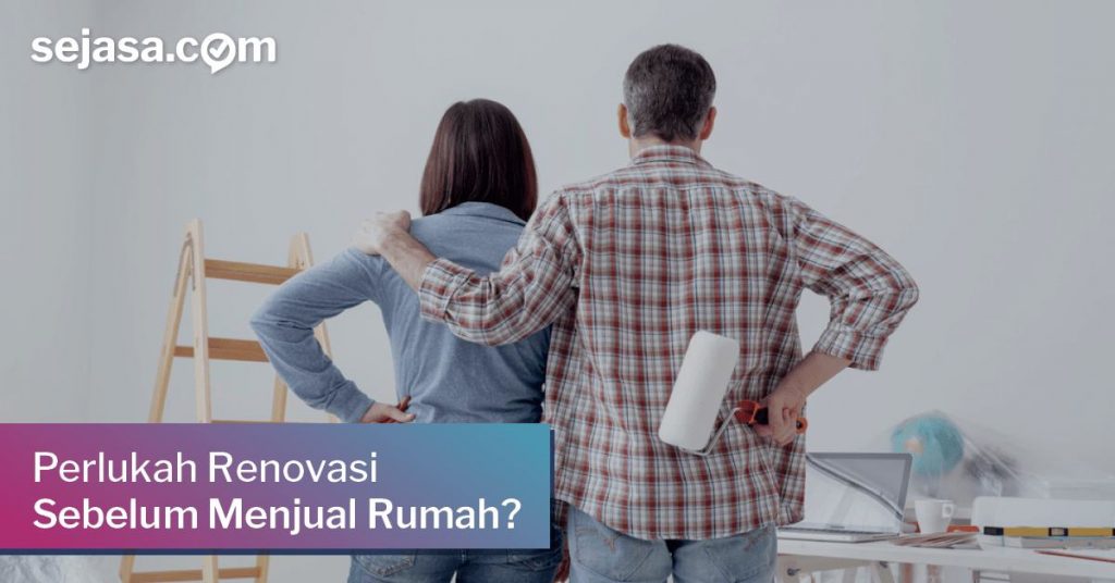 Perlukah Renovasi Sebelum Menjual Rumah Happy Living