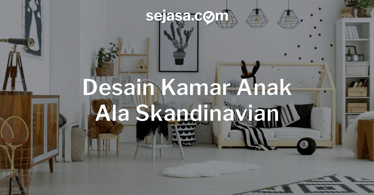 Tidak Sulit, Ini 6 Cara Mendesain Kamar Anak Ala 