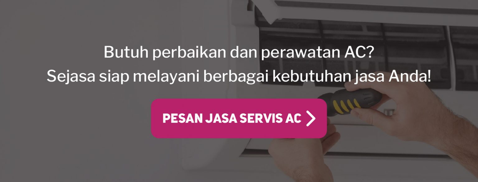 Harga Service AC Terbaru Agustus 2023 - Sejasa HAPPY LIVING